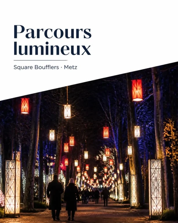 Sentier des Lanternes Metz horaires : parcours lumineux au square Boufflers à Metz